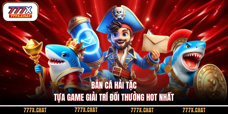 bắn cá Hải Tặc