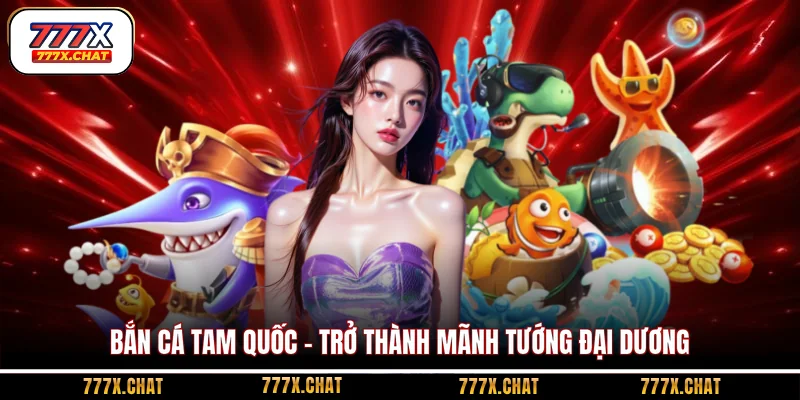 bắn cá Tam Quốc