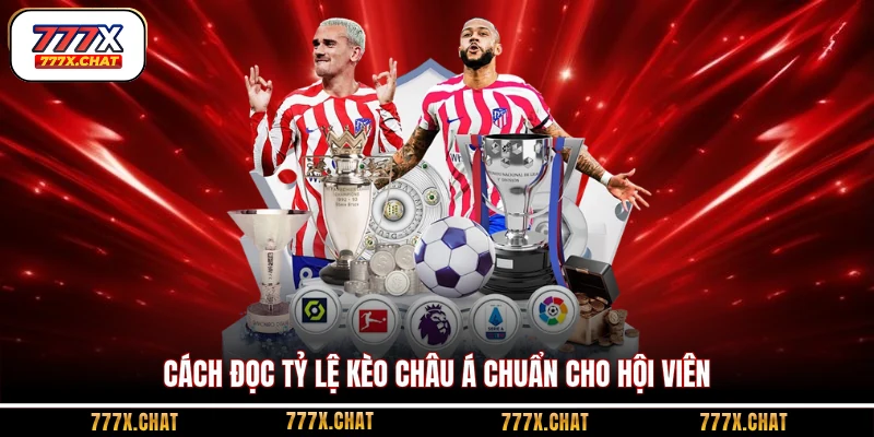 Cách đọc tỷ lệ kèo châu Á chuẩn cho hội viên