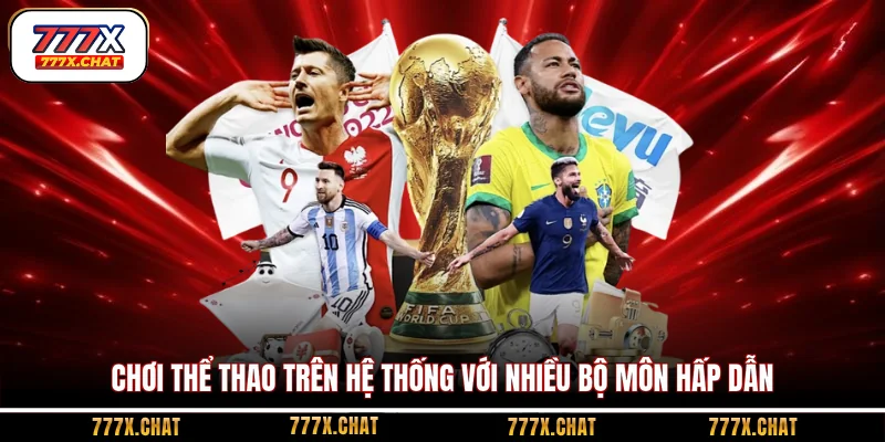 Chơi thể thao trên hệ thống với nhiều bộ môn hấp dẫn