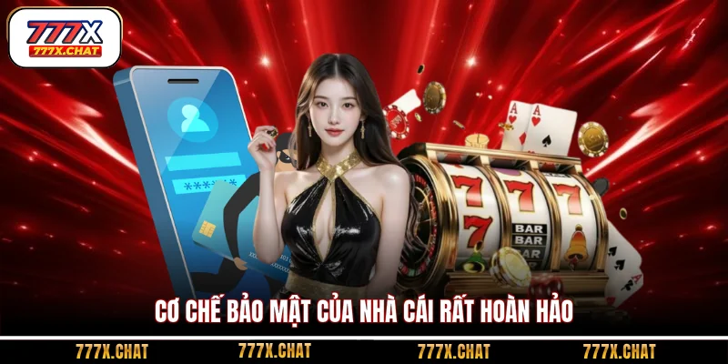 Cơ chế bảo mật của nhà cái rất hoàn hảo