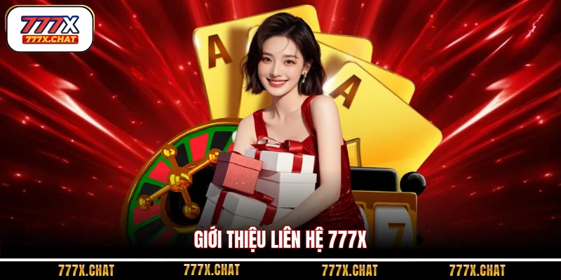 Giới thiệu liên hệ 777x