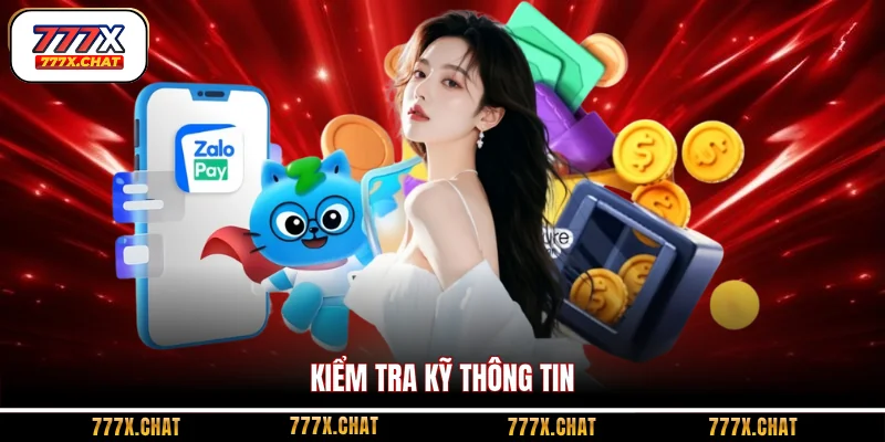 Kiểm tra kỹ thông tin