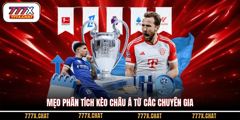 Mẹo phân tích kèo châu Á từ các chuyên gia
