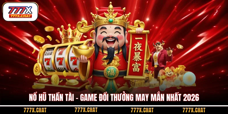 nổ hũ Thần Tài